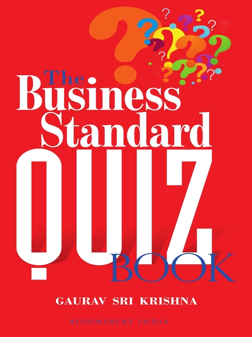 Title details for The Business Standard Quiz Book by Gaurav Srikrishna - Available